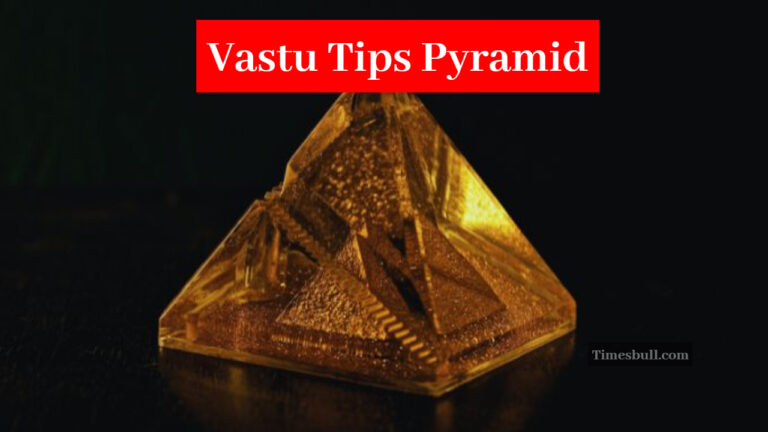 Vastu Tips Pyramid