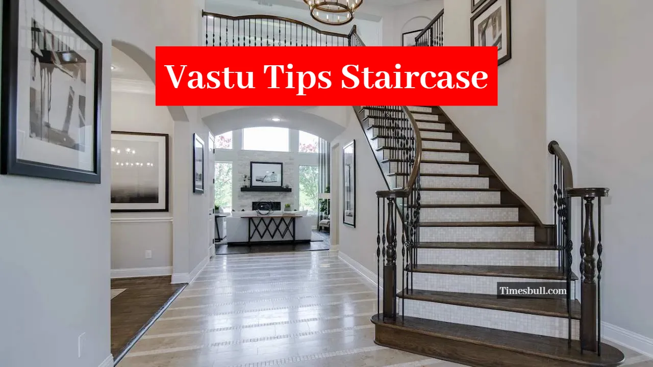 Vastu Tips Staircase