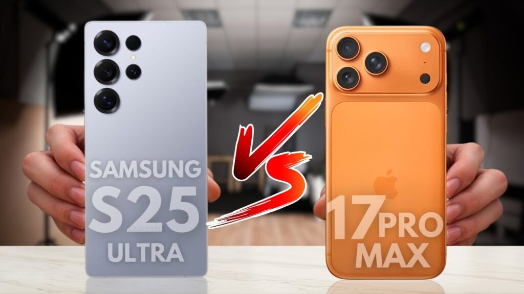 iPhone 17 Pro Max vs Samsung Galaxy S25 Ultra