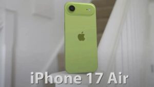 Apple iPhone 17 Air: Slim Design, MagSafe Charging and Dual Cameras Is It Enough?