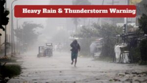 Monsoon Update – Heavy Rain & Thunderstorm Warning Issued for 11 UP Districts and 10 Bihar Districts