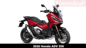 Honda ADV 350 2026: New Colour, Powerful Features and Tremendous Popularity