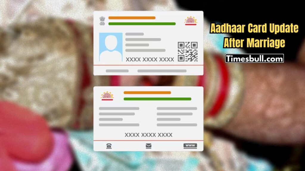 Aadhaar Card Update After Marriage