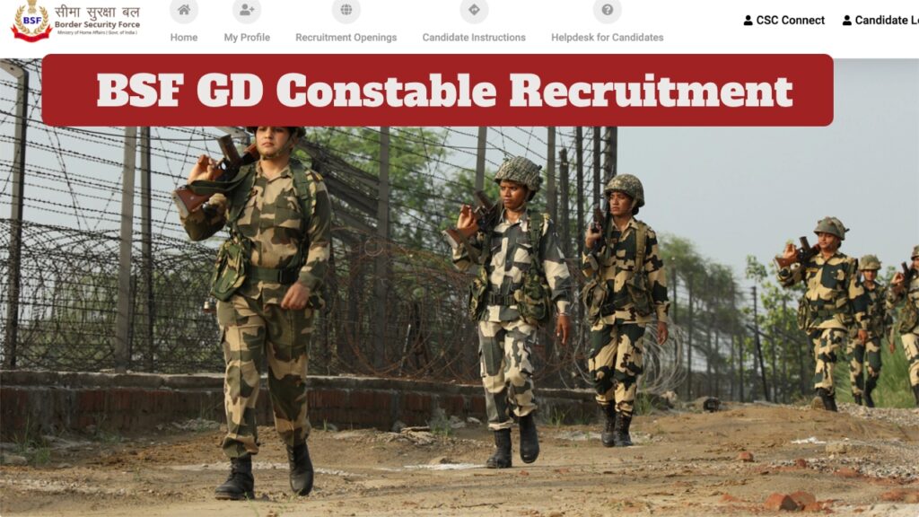 BSF GD Constable Recruitment- Apply for 10th Pass Candidates at rectt.bsf.gov.in