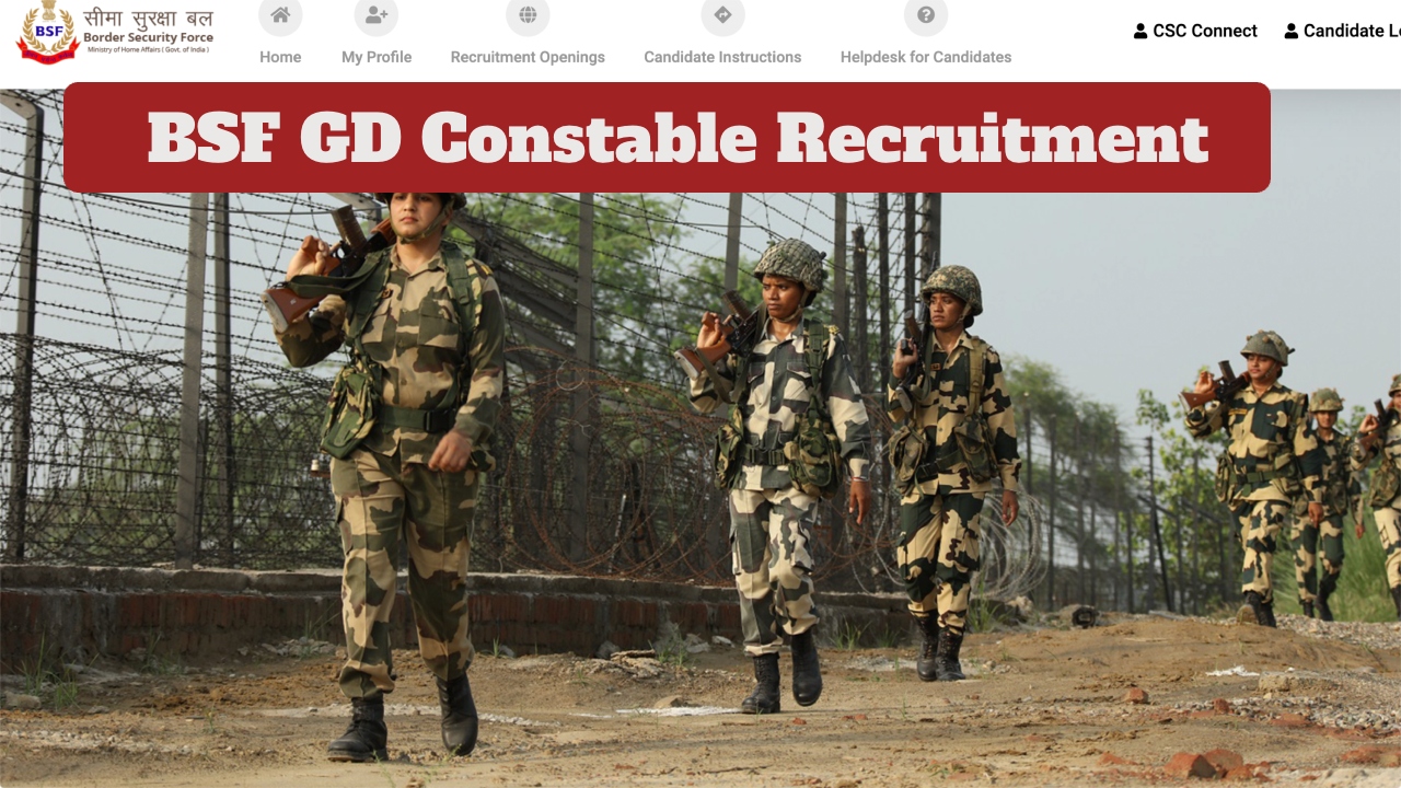 BSF GD Constable Recruitment- Apply...
