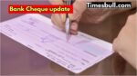 Bank Cheque Update