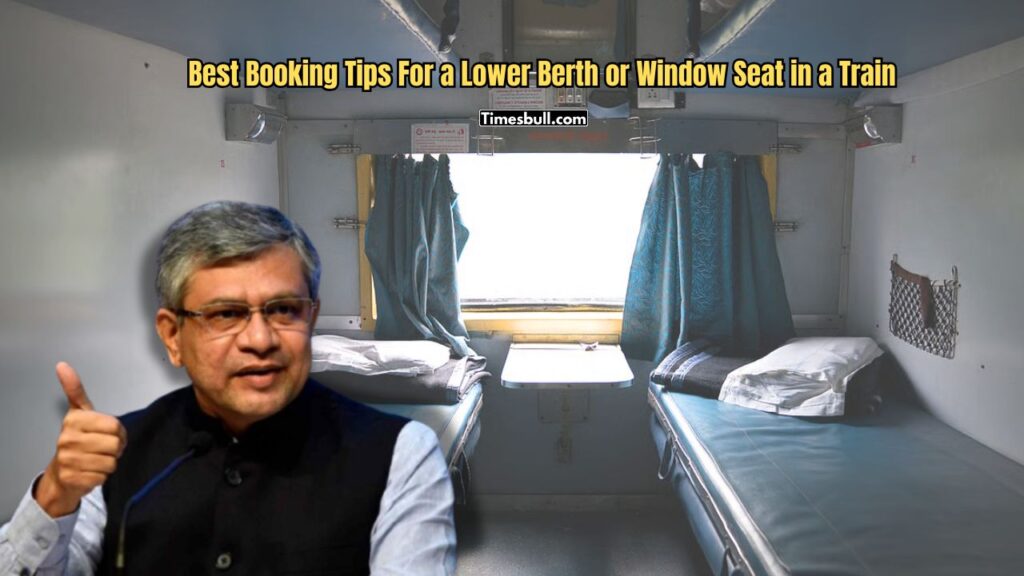 Want a Lower Berth or Window Seat on the Train? Apply These 4 Secret Tricks of IRCTC