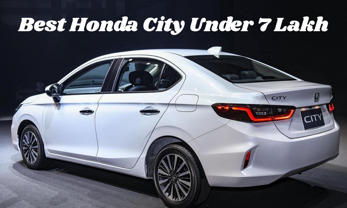 Best Honda City Under 7...