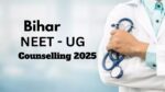 Bihar NEET UG Counselling 2025