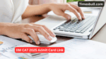 CAT 2025 Admit Card released (2)
