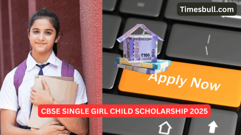 CBSE Single Girl Child Scholarship 2025: Last Date Extended, Easy Apply at cbse.gov.in