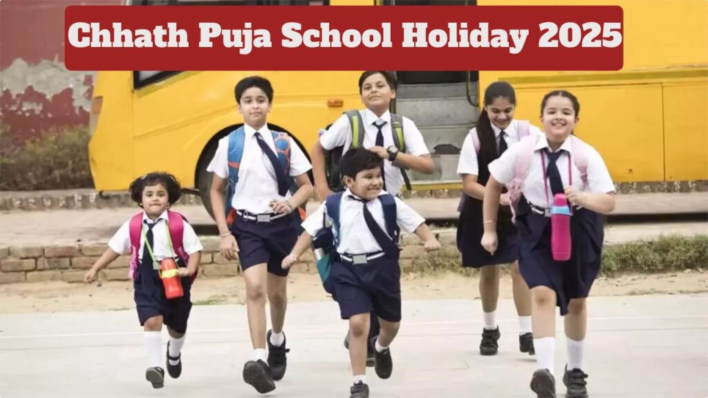 Chhath Puja School Holiday 2025 – Schools Closed Until Oct 29, Check When Schools Reopen