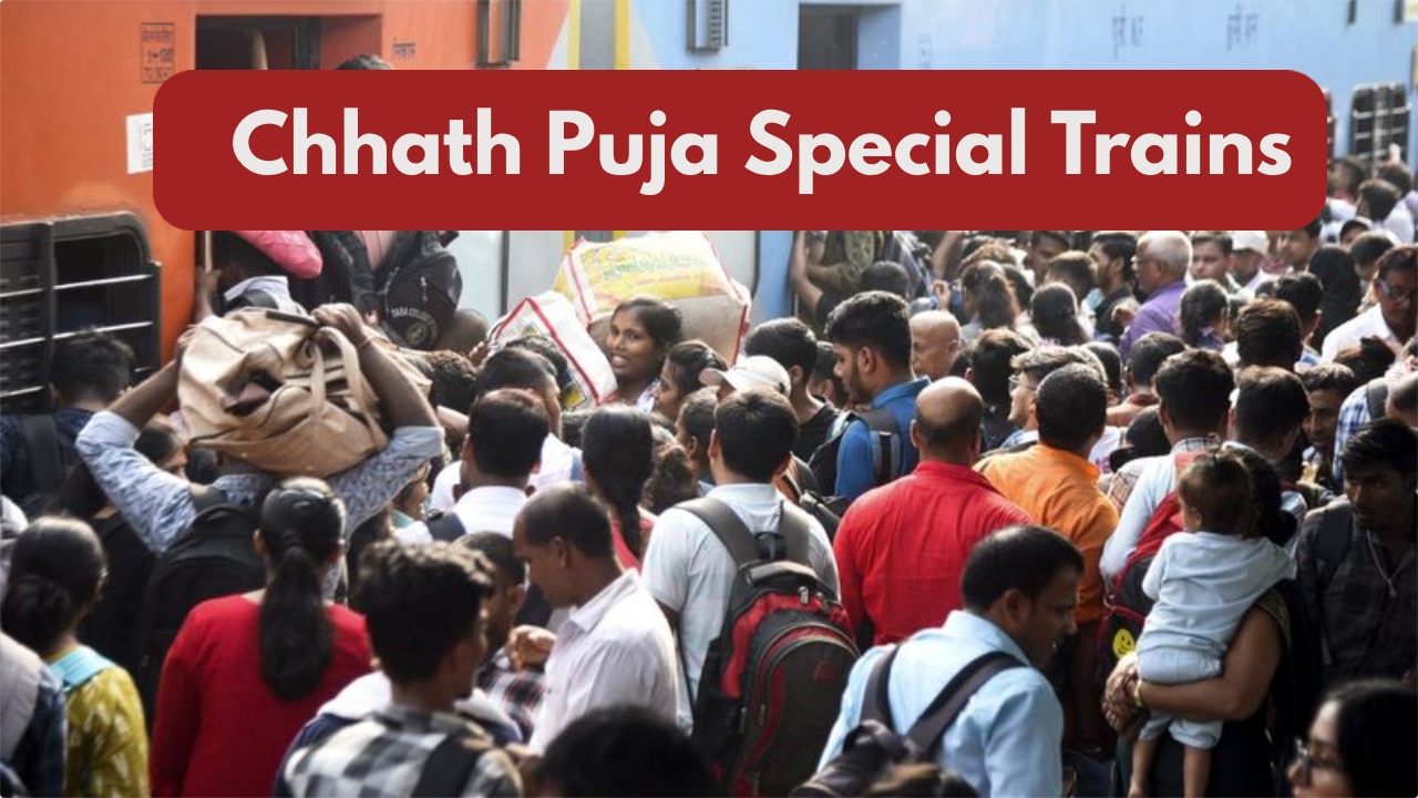 Chhath Puja Special Trains –...