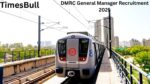 DMRC General Manager Recruitment 2025