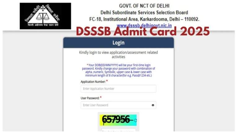 DSSSB Admit Card 2025 Released -Direct Link to Download Hall Ticket at dsssb.delhi.gov.in