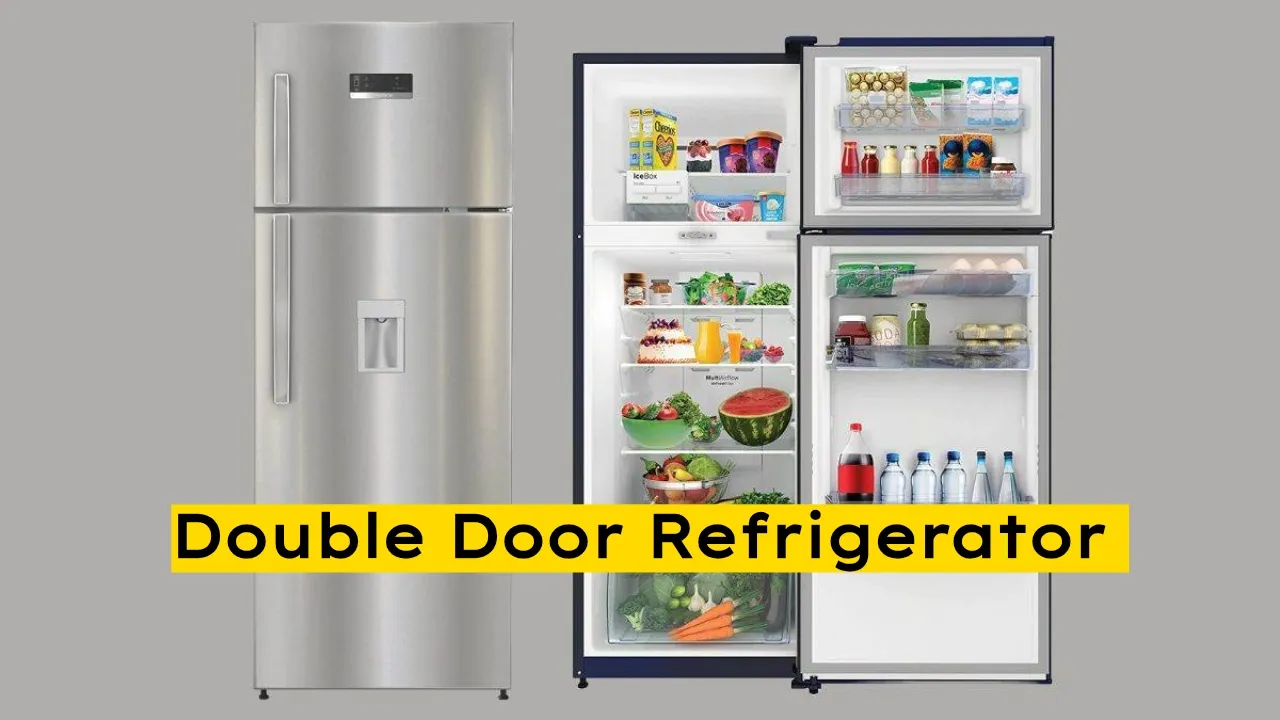 Double Door Fridge