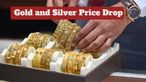 Gold and Silver Price Drop – Check Latest MCX/IBJA Gold Price, Know Here Reason