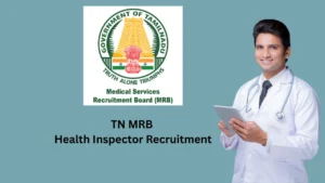 TN MRB Health Inspector Recruitment 2025 Apply Online for 1429 Posts