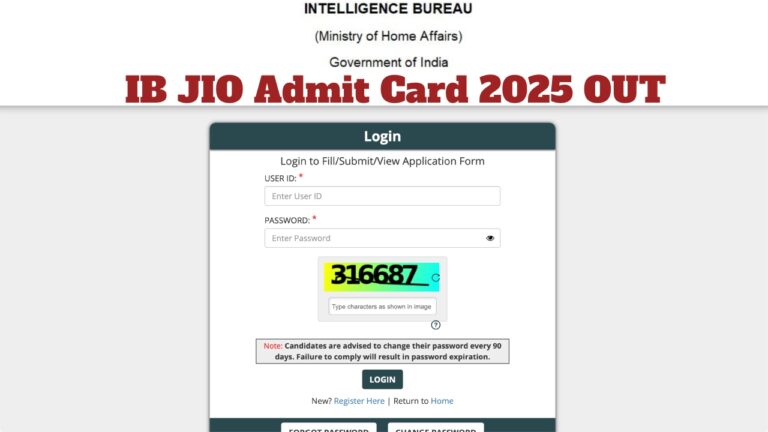IB JIO Admit Card 2025 OUT – How to Download Junior Intelligence Officer Hall Ticket at mha.gov.in