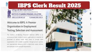 IBPS Clerk Result 2025 – Direct Link to Download Prelims Scorecard at ibps.in