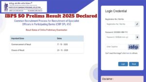 IBPS SO Prelims Result 2025 Declared – Download Scorecard Now at ibps.in