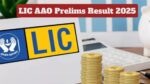 LIC AAO Prelims Result 2025