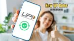 New UPI rules