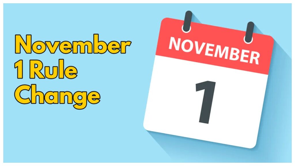 November 1 Rule Change
