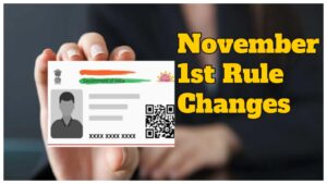 November 1st Rule Changes – Aadhaar, PNB, SBI Card, PAN-Aadhaar Link, LPG Price Change