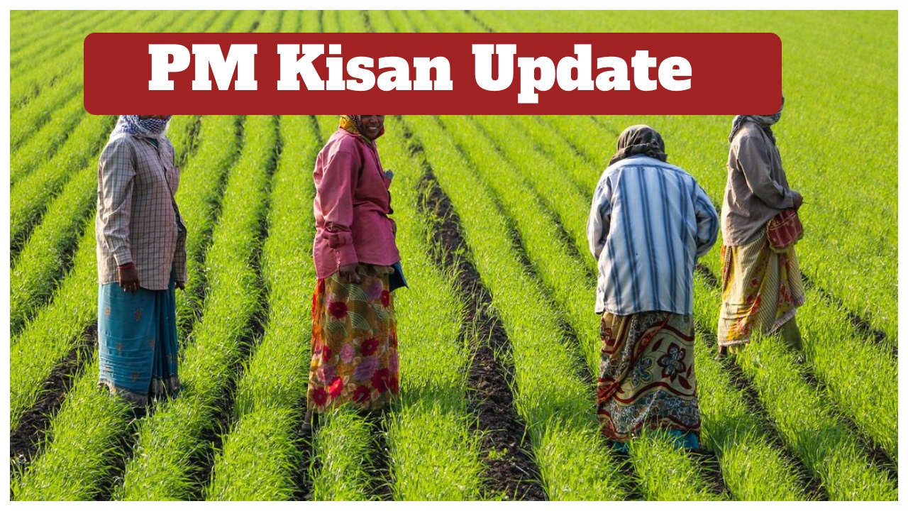 PM Kisan Update: Will
