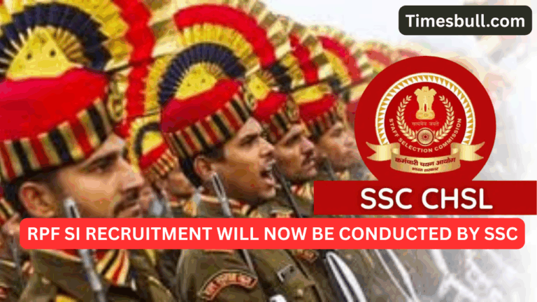 Big changed! RPF SI recruitment will now be conducted by SSC, know new selection process and rules