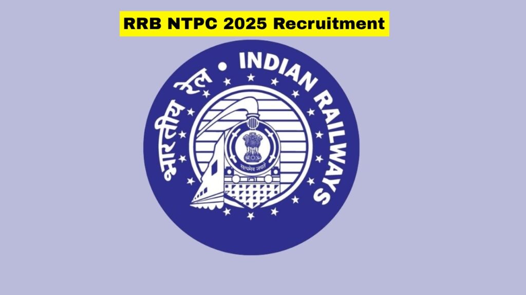 RRB NTPC 2025 Recruitment