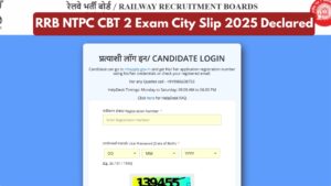 How to Download RRB NTPC CBT 2 City Slip at rrbcdg.gov.in, Here Direct Link