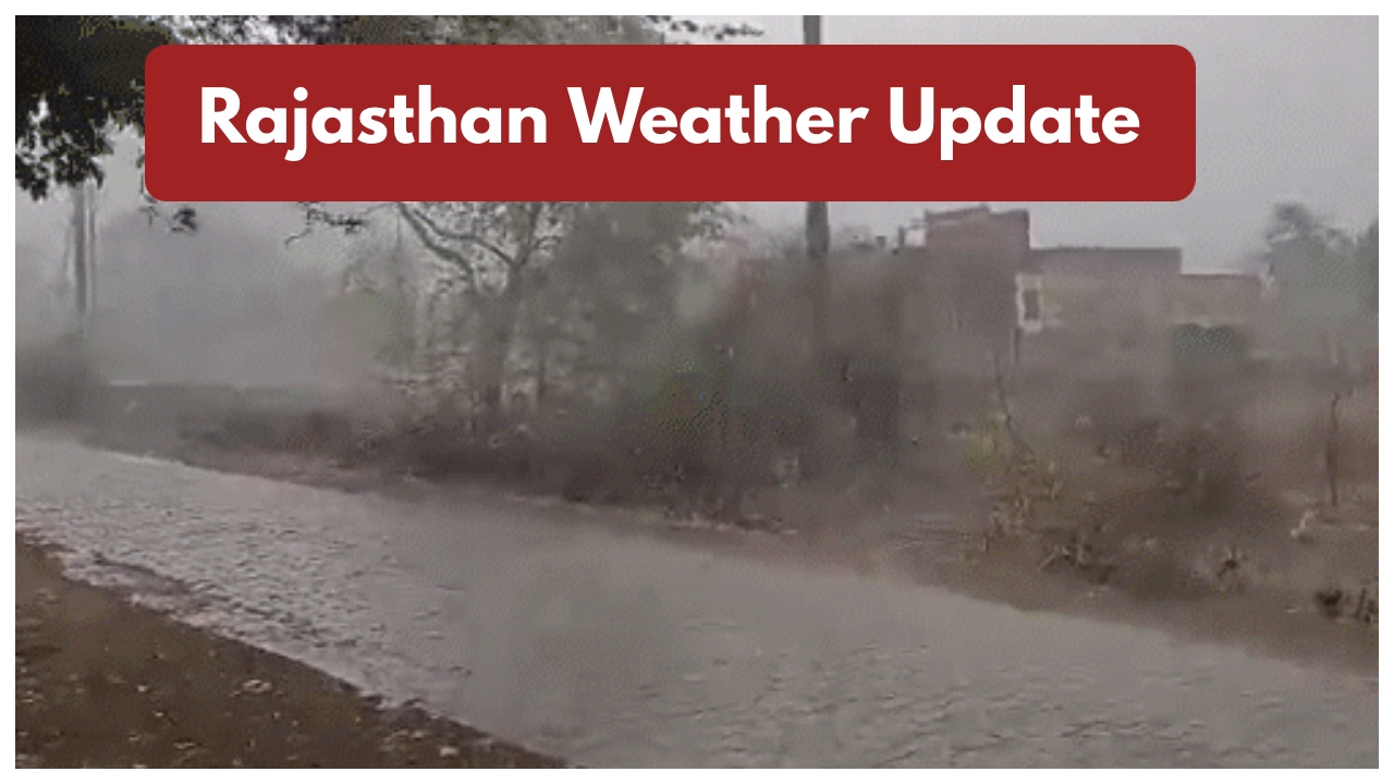 Rajasthan Weather Update –