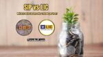 SIP vs LIC