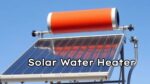 Solar Water Heater