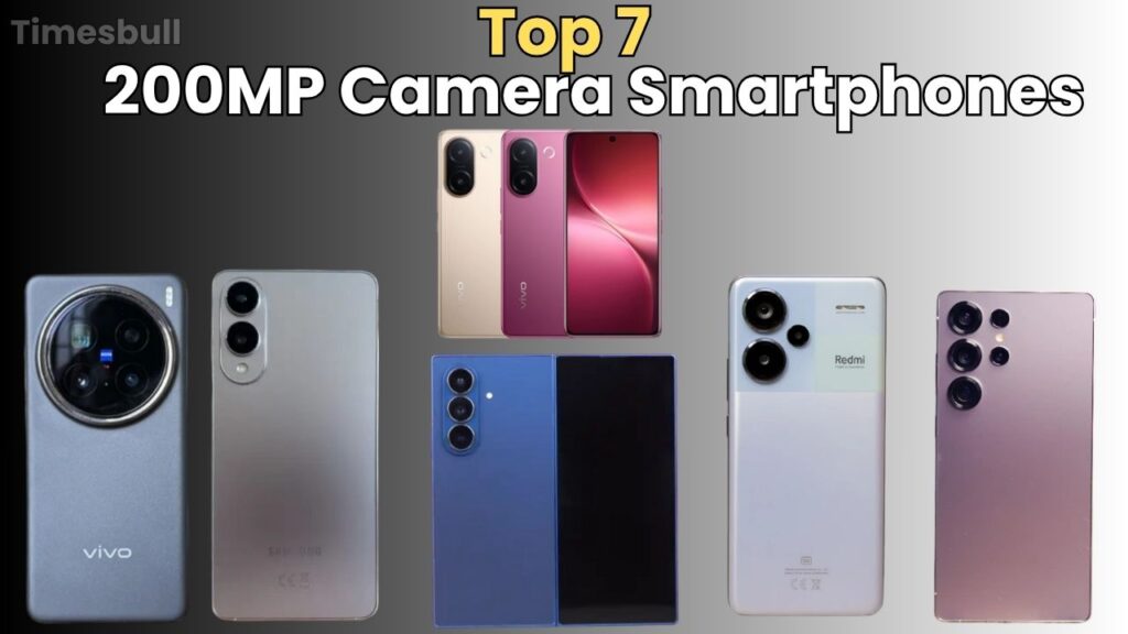 Top 7 200MP Camera Smartphones 2025 Updated
