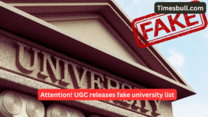 Attention! UGC releases fake university list, know everything