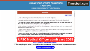 Attention Candidates! UPSC Medical Officer Admit Card 2025 Now Available at upsc.gov.in