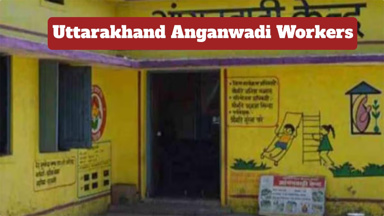 Uttarakhand Anganwadi Workers – Supervisor...