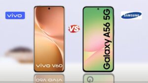 Vivo V60 5G vs Samsung Galaxy A56 5G: A Close Fight Between Two Premium All-Rounders