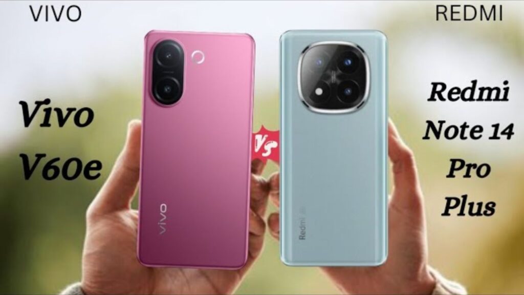 Vivo V60e vs Redmi Note 14 Pro Plus