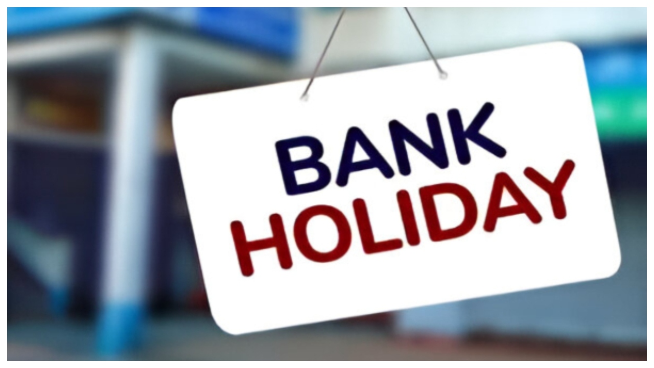 Bank Holiday – Banks Closed...