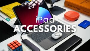 Must-Have iPad Accessories: Unlock the Full Potential of Your Tablet