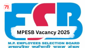 MPESB Vacancy 2025 Application Begins for Group 2 and 3 Posts