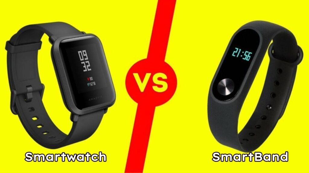 smartwatch vs Smartband