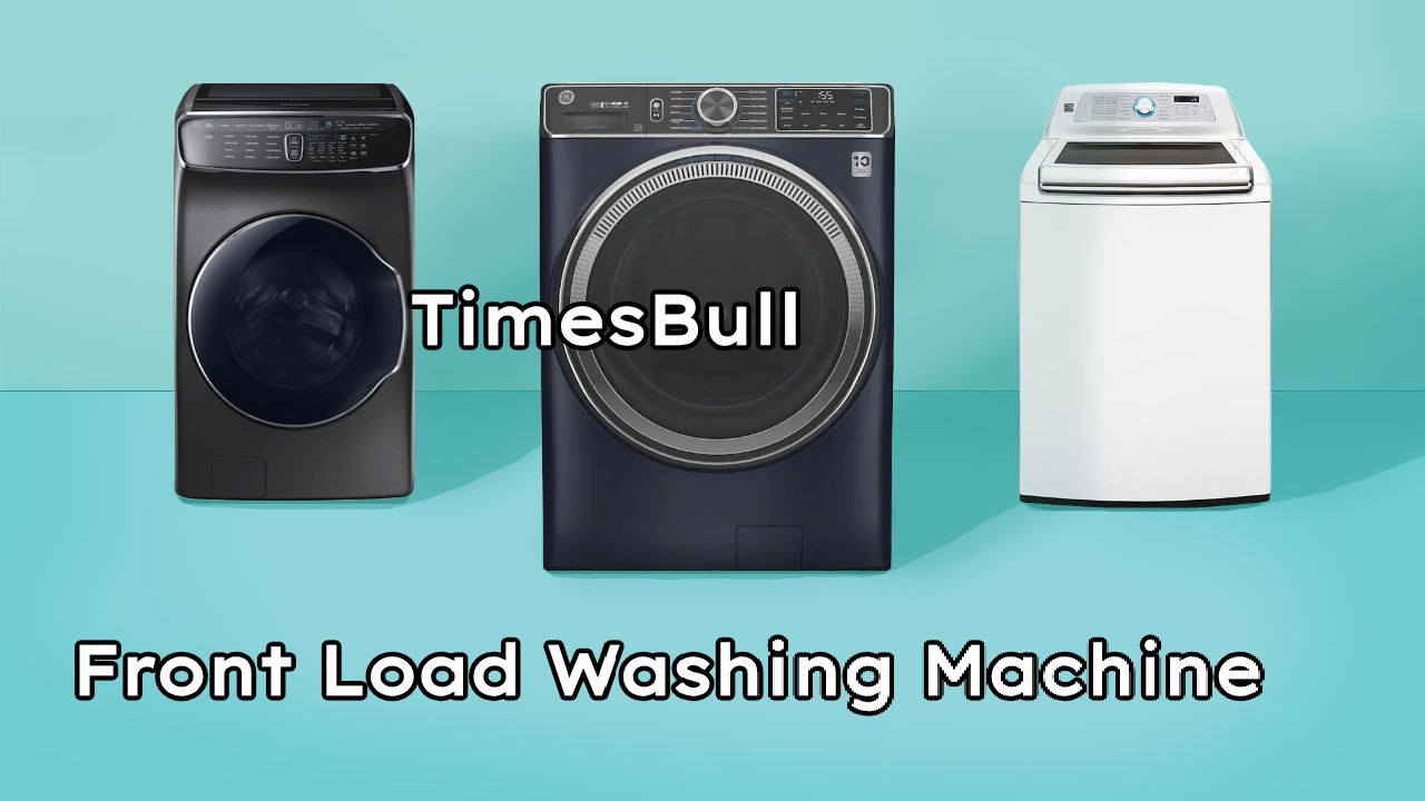 Best Front Load Washing Machine...