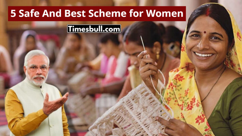 5 Safe And Best Scheme for Women