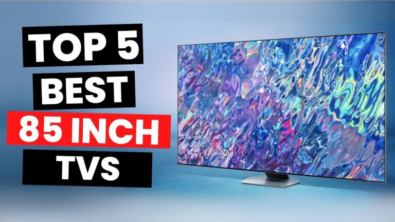 Top 5 85-Inch Smart TVs With Dolby Sound & 4K Display: 2025’s Best Picks