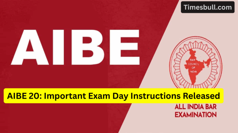 AIBE 20- Important Exam Day Instructions Released, Admit Card, Reporting Time and Prohibited Items List